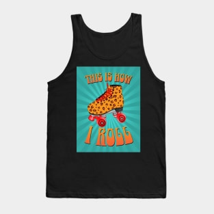 This is How I Roll Roller Skate Teal Sunburst Tank Top